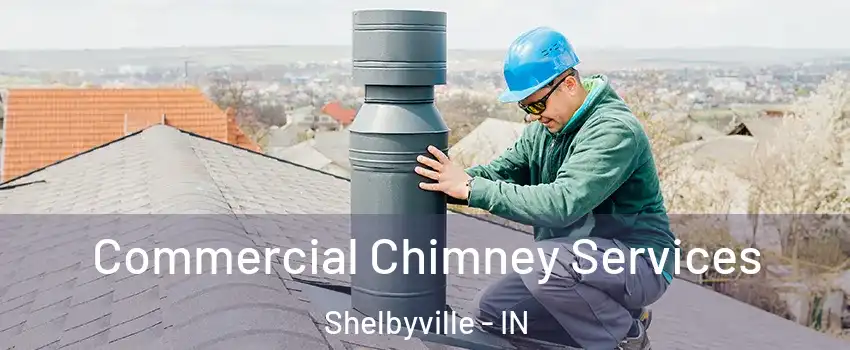  Commercial Chimney Services Shelbyville - IN